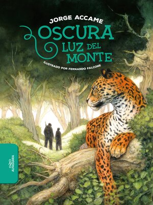 cover image of Oscura luz del monte